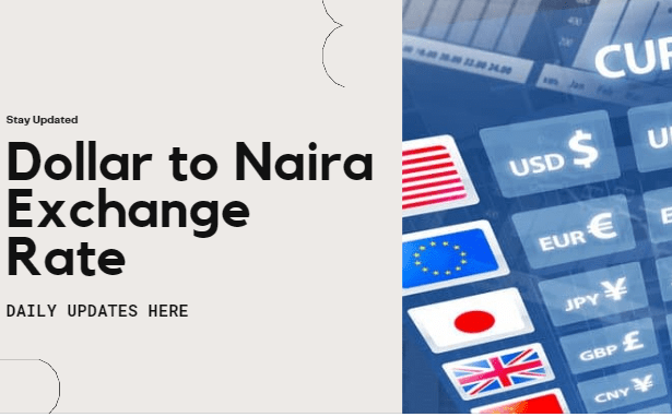 How Much is Dollar to Naira Today ? Latest Update