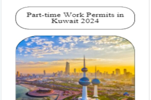 Kuwait Launches Online Part-Time Work Permits for 2024