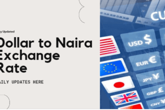 How Much is Dollar to Naira Today ? Latest Update