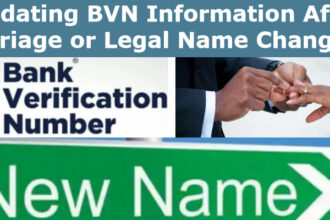 Updating BVN Information After Marriage or Legal Name Changes - Simple Guide