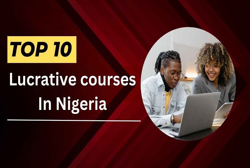 Top 10 Lucrative Courses in Nigeria